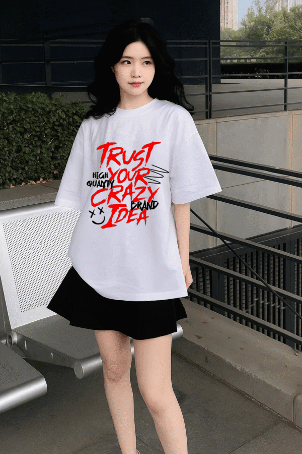 Unisex Local Brand Boxy Fit T-Shirt Printed with Trust Your Crazy Idea